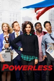 Powerless (2017-)