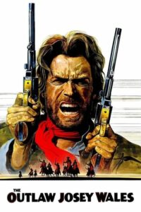 The Outlaw Josey Wales – Εκδικητής Εκτός Νόμου (1976)