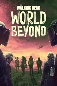 The Walking Dead: World Beyond (2020-)