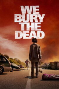 We Bury the Dead (2024)